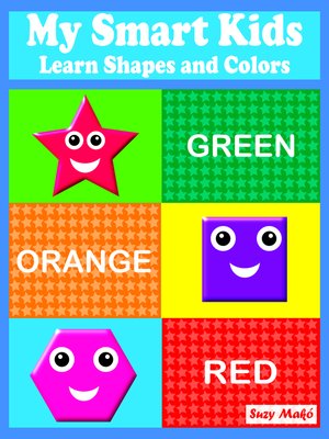 cover image of My Smart Kids--Learn Shapes and Colors